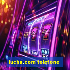 lucha.com telefone